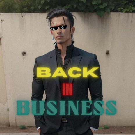Back In Business | Boomplay Music