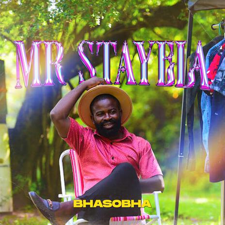 Mr stayela ft. BHASOBHA | Boomplay Music