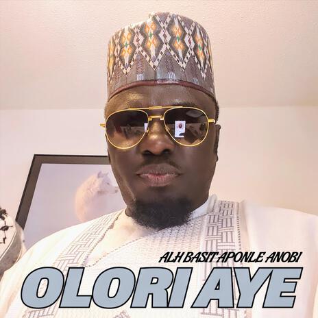 OLORI AYE | Boomplay Music