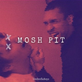 Mosh Pit