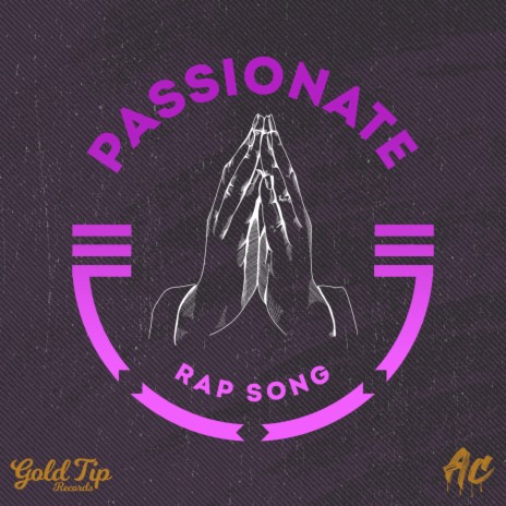 Passionate Rap Song | Boomplay Music