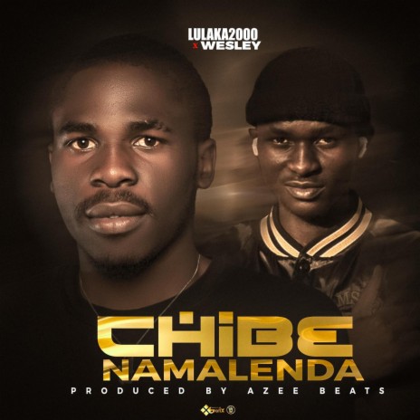 Chibe Namalenda ft. Wesley