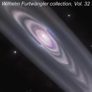 Wilhelm Furtwängler collection, Vol. 32