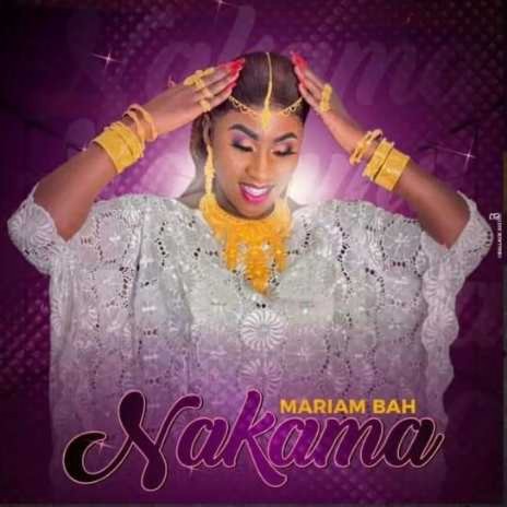 MARIAM BAH - NAKAMA | Boomplay Music