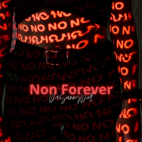 Non Forever | Boomplay Music