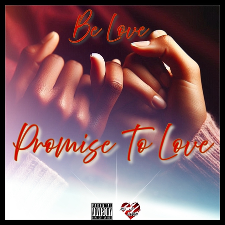 Promise To Love | Boomplay Music