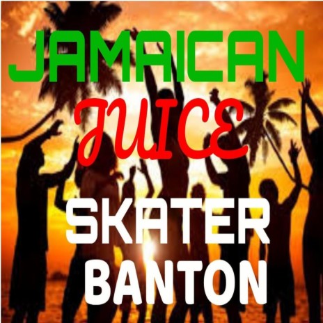 Jamaican Juice | Boomplay Music