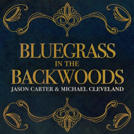 Bluegrass In The Backwoods ft. Michael Cleveland