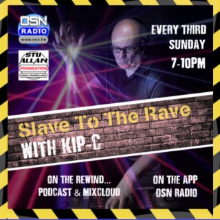 Slave To The Rave With KIP-C 17-09-2023