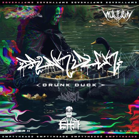 DRUNK DUCK | Boomplay Music