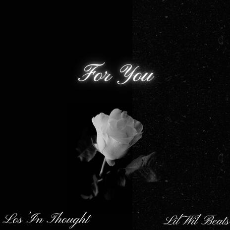 For You ft. Los’In Thought