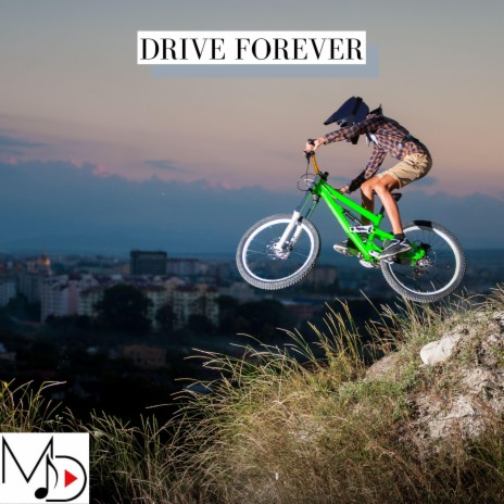 Drive Forever | Boomplay Music