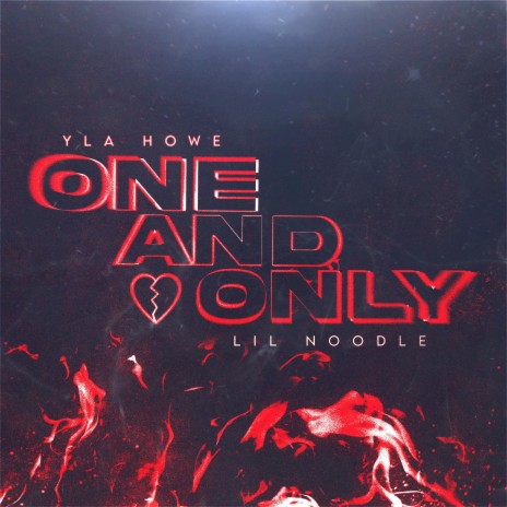 One and Only ft. YLA Howe | Boomplay Music