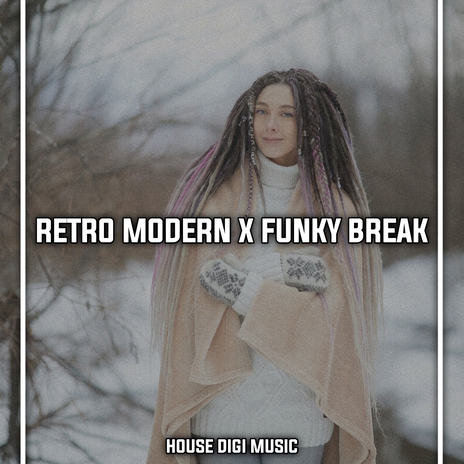 Retro Modern X Funky Break ft. DJ Topeng | Boomplay Music