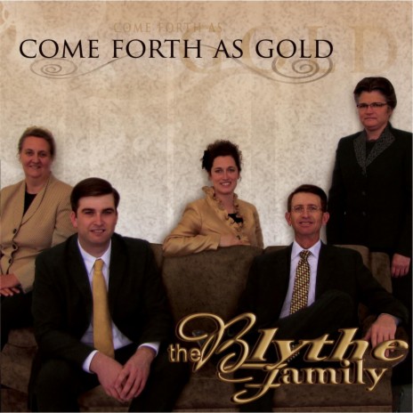 Come Forth as Gold | Boomplay Music