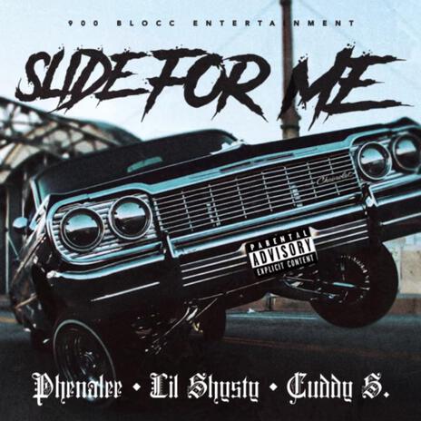 Slide For Me ft. Cuddy S & GrandPhenaLee | Boomplay Music