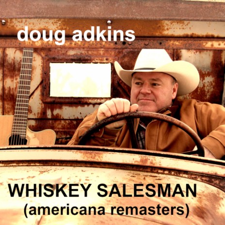 WHISKEY SALESMAN (americana remastered) | Boomplay Music