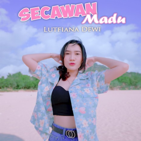 Secawan Madu | Boomplay Music