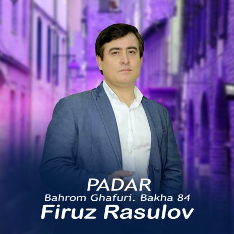 Padar ft. Bahrom Ghafuri & Bakha 84