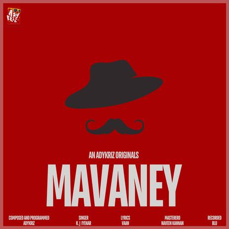 MAVANEY ft. VAAN & K.J Iyenar | Boomplay Music