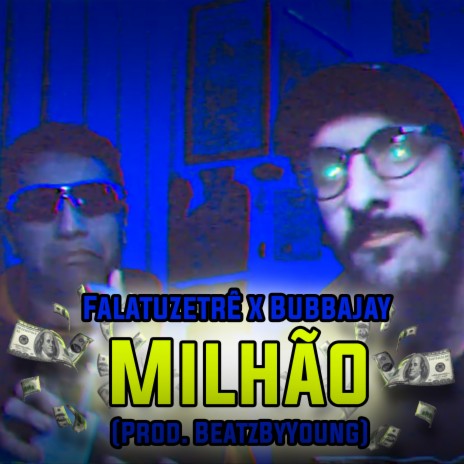 Milhão ft. Bubbajay & Beatz By Young | Boomplay Music