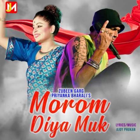 Morom Diya Muk ft. Priyanka Bharali | Boomplay Music