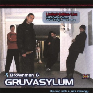 Brownman & GRUVASYLUM