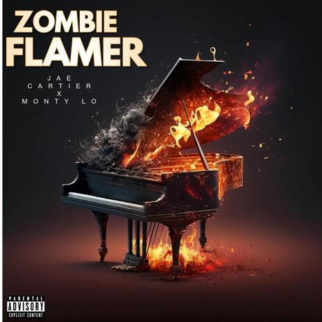 ZOMBIE FLAMER ft. MONTY LO | Boomplay Music