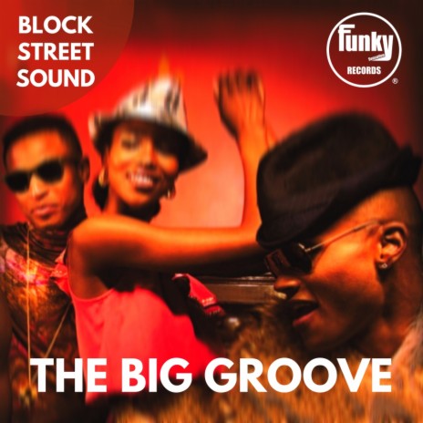 The Big Groove (Original Mix) | Boomplay Music