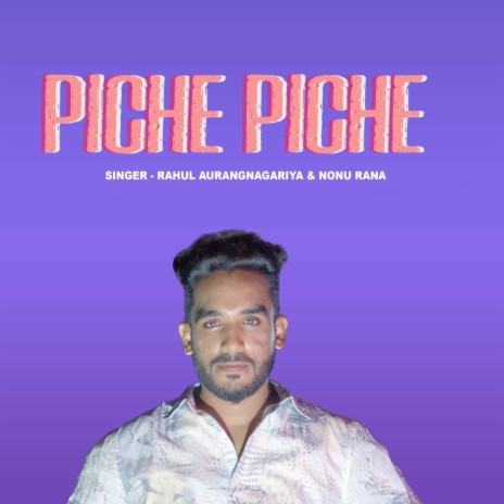 Piche Piche ft. Nonu Rana | Boomplay Music