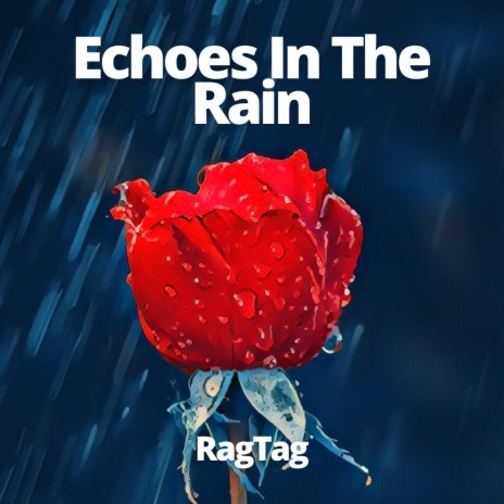 Echoes In The Rain | Boomplay Music