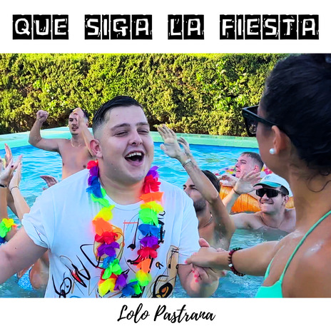 Que siga la fiesta | Boomplay Music