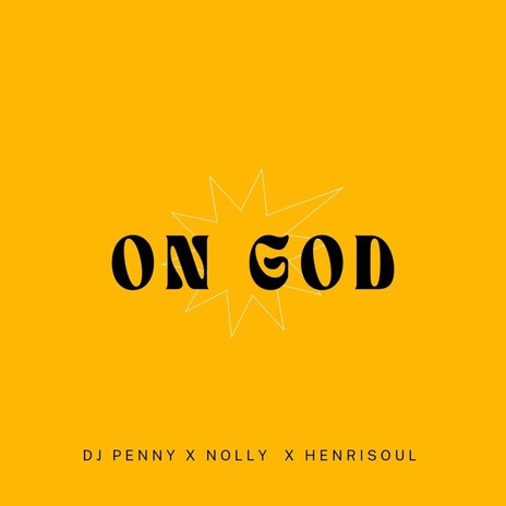 On God ft. Nolly, Henrisoul, Voice & Lc Beatz | Boomplay Music