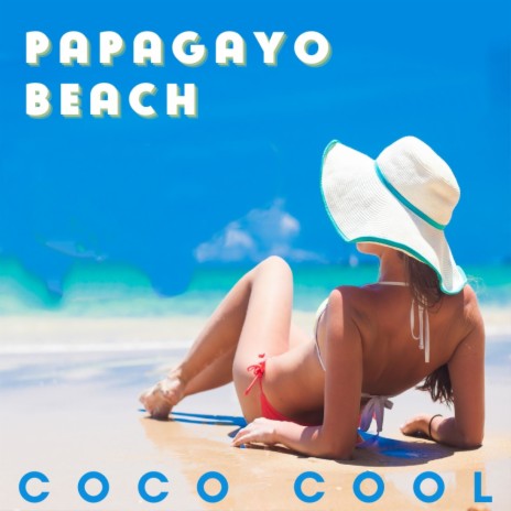 Papagayo Beach (Original Mix) | Boomplay Music