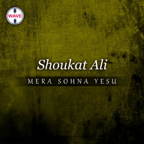 Mera Sohna Yesu | Boomplay Music