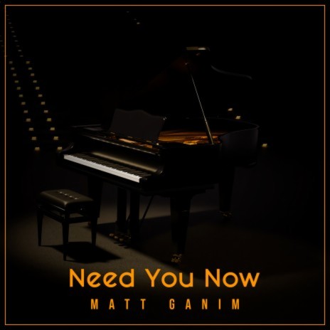 Need You Now | Boomplay Music