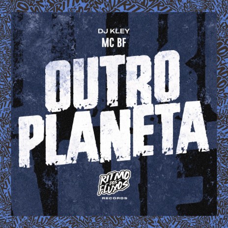 Outro Planeta ft. DJ Kley | Boomplay Music