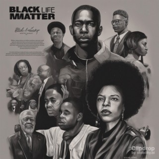 Black Life Matter (BLM)