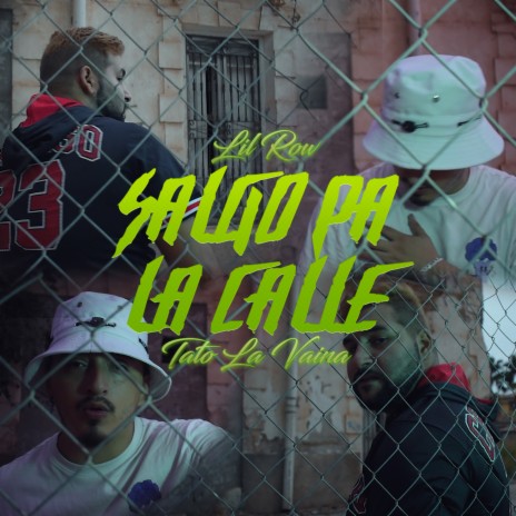 Salgo Pa La Calle ft. Tato La Vaina | Boomplay Music