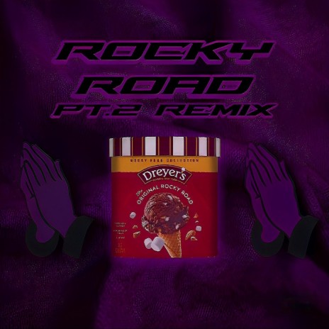 Rocky Road, Pt. 2 (Remix)