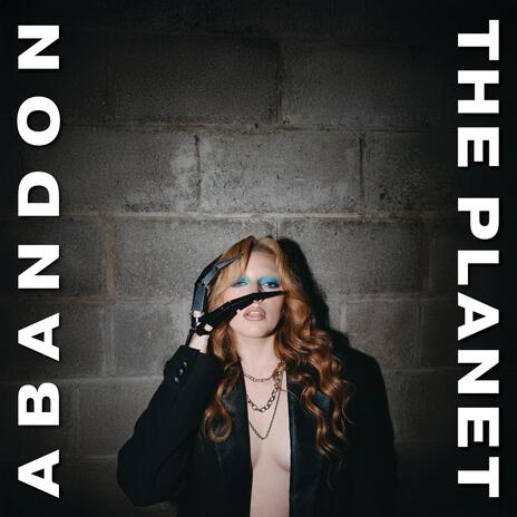 Abandon The Planet | Boomplay Music