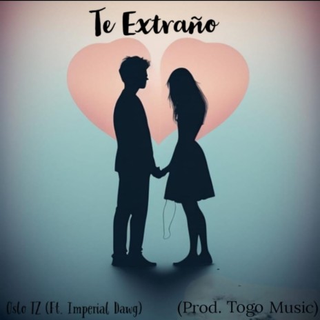 Te extraño ft. Imperial Dawg | Boomplay Music