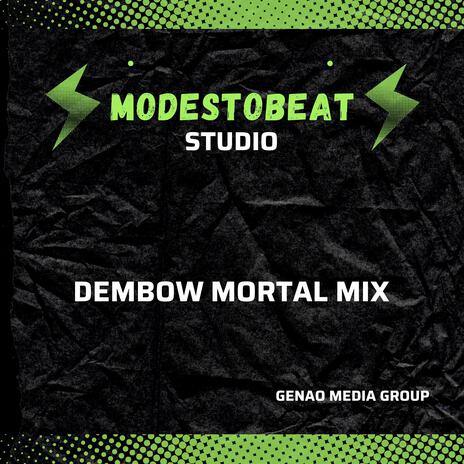 Dembow (Mortal Mix) | Boomplay Music