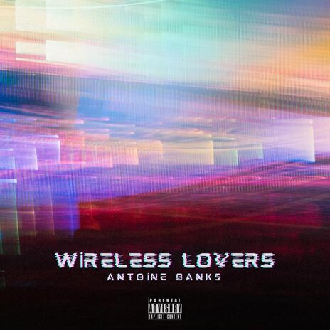 Wireless Lovers | Boomplay Music