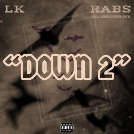 Down 2 ft. LK | Boomplay Music