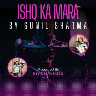 Ishq Ka Mara