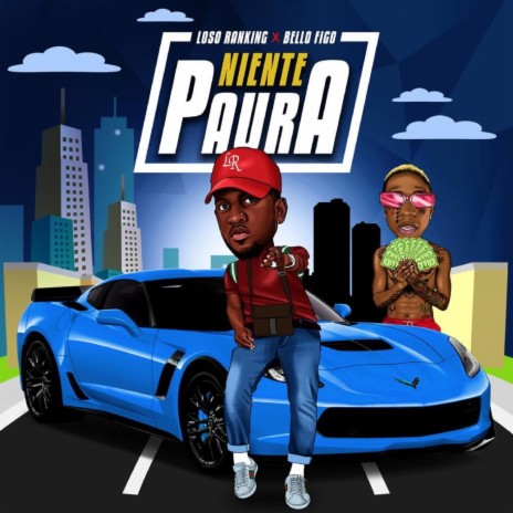 Niente Paura ft. Bello Figo | Boomplay Music