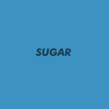 Sugar | Boomplay Music