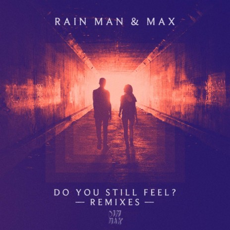 Do You Still Feel? (feat. MAX) (Master A Remix) | Boomplay Music