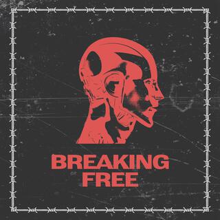 Breaking Free